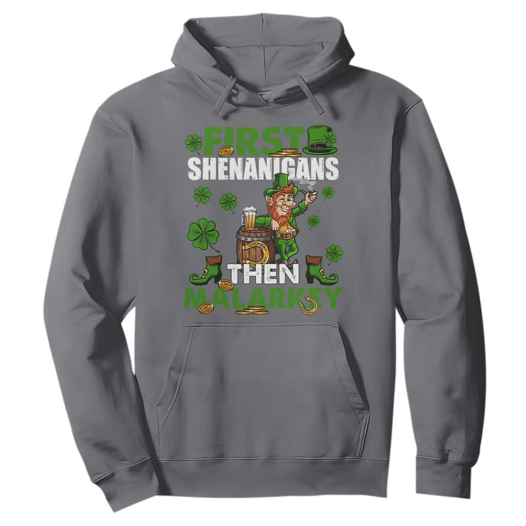 Funny St. Patricks Day Hoodie First Shenanigans Then Malarkey Drinking Leprechaun TS02 Charcoal Printyourwear