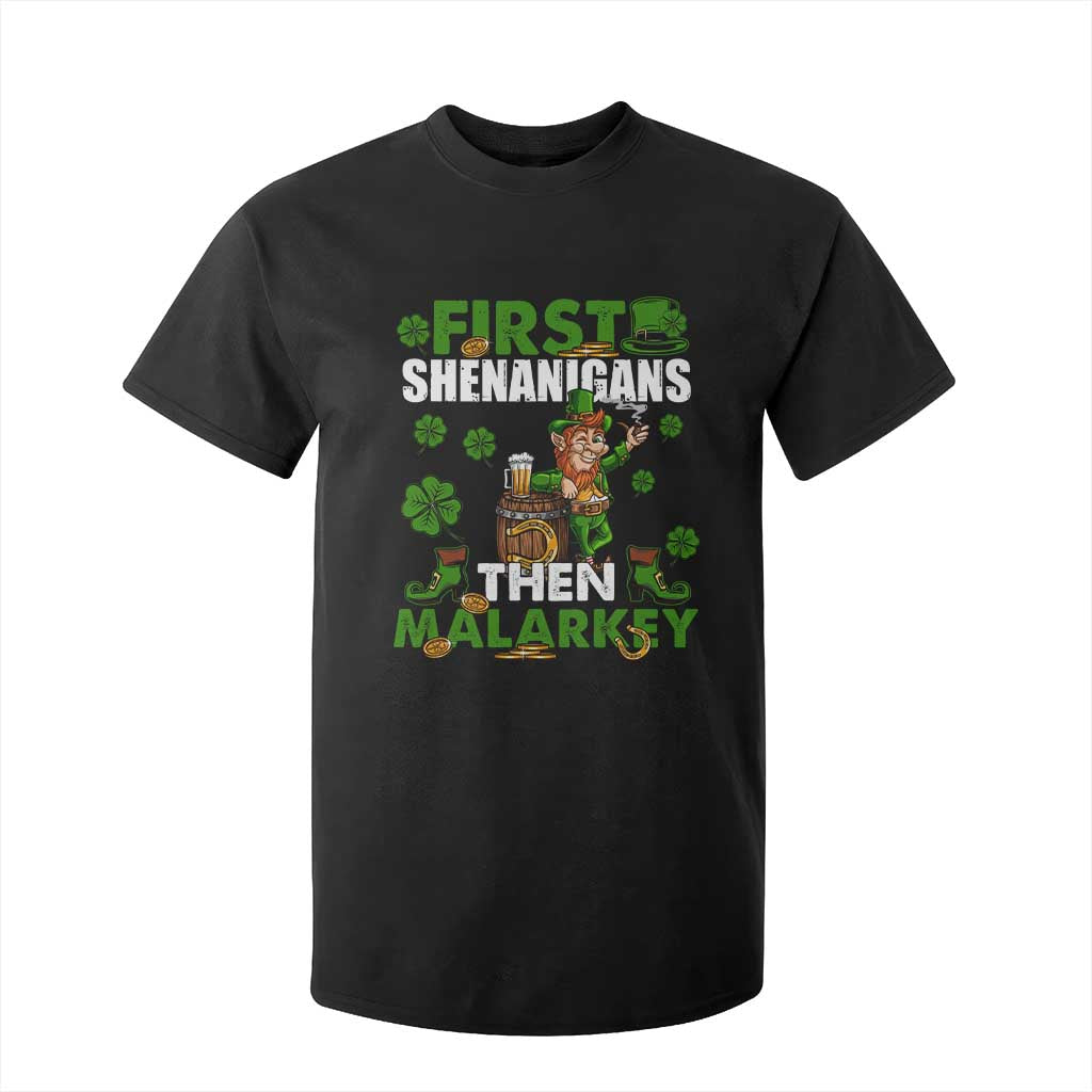 Funny St Patricks Day T Shirt For Kid First Shenanigans Then Malarkey Drinking Leprechaun TS02 Black Print Your Wear