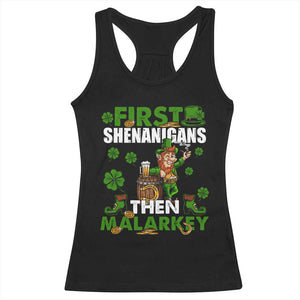 Funny St Patricks Day Racerback Tank Top First Shenanigans Then Malarkey Drinking Leprechaun TS02 Black Print Your Wear