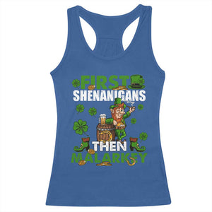 Funny St Patricks Day Racerback Tank Top First Shenanigans Then Malarkey Drinking Leprechaun TS02 Royal Blue Print Your Wear