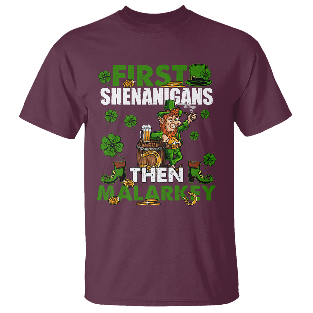 Funny St. Patricks Day T Shirt First Shenanigans Then Malarkey Drinking Leprechaun TS02 Maroon Printyourwear