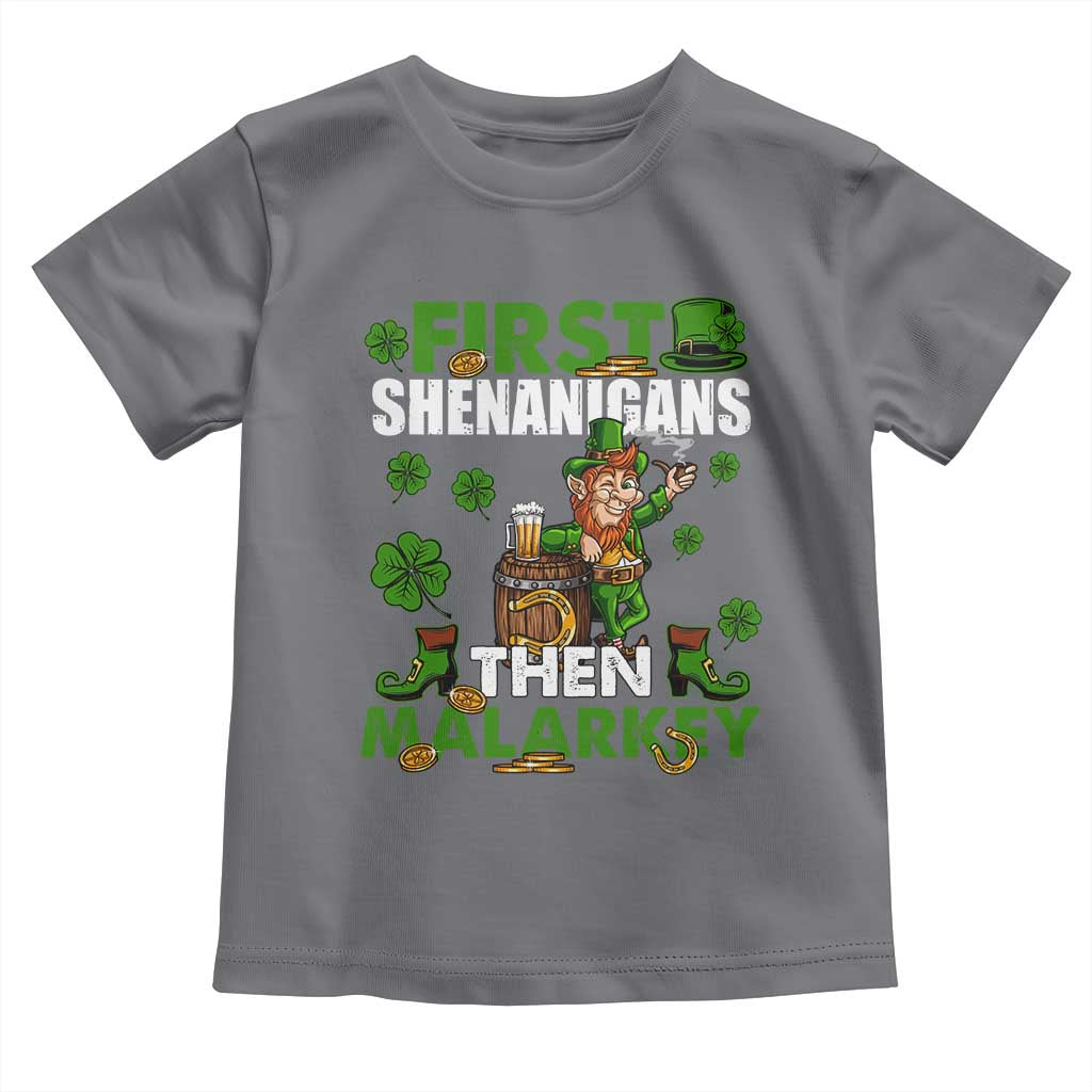 Funny St Patricks Day Toddler T Shirt First Shenanigans Then Malarkey Drinking Leprechaun TS02 Charcoal Print Your Wear