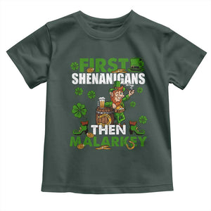 Funny St Patricks Day Toddler T Shirt First Shenanigans Then Malarkey Drinking Leprechaun TS02 Dark Forest Green Print Your Wear