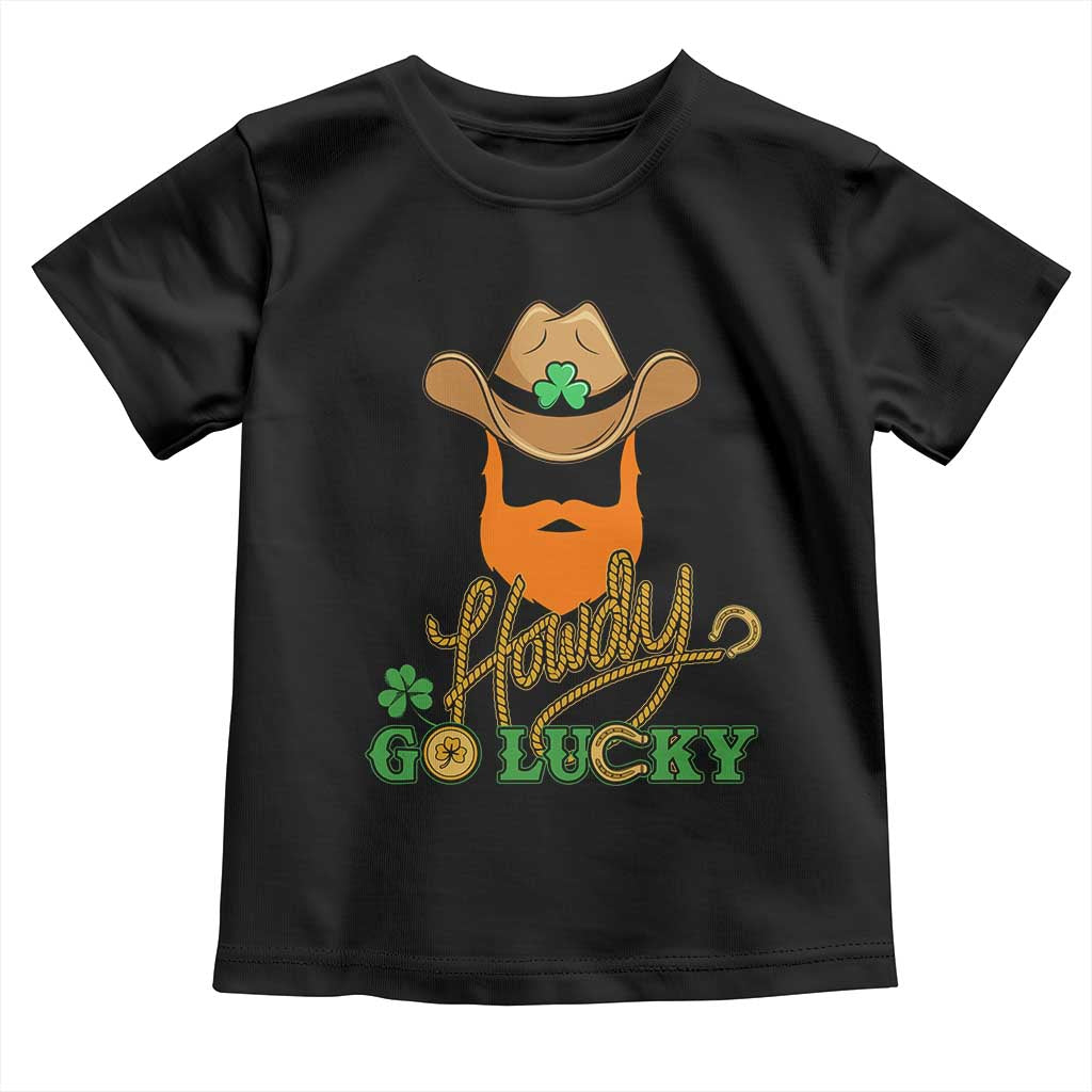 Funny St Patricks Cowboy Toddler T Shirt Howdy Go Lucky Irish Western TS02 Black Print Your Wear