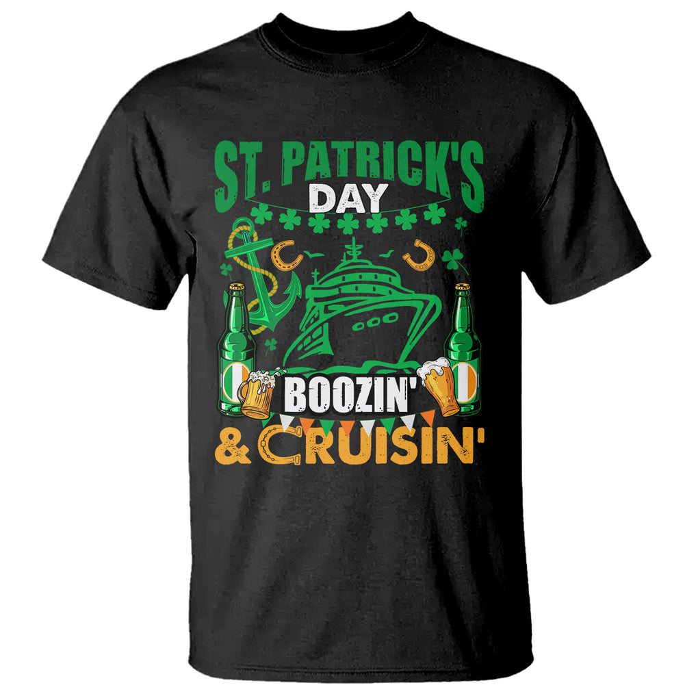 Funny St. Patricks Cruise T Shirt Boozin' Cruisin' Drinking Squad Family Group Matching TS02 Black Printyourwear