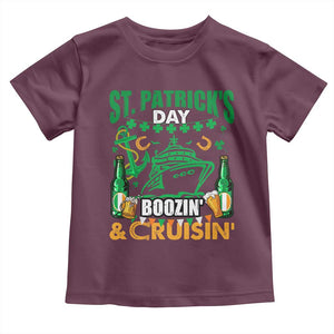 Funny St Patricks Cruise Toddler T Shirt Boozin' Cruisin' Drinking Squad Family Group Matching TS02 Maroon Print Your Wear