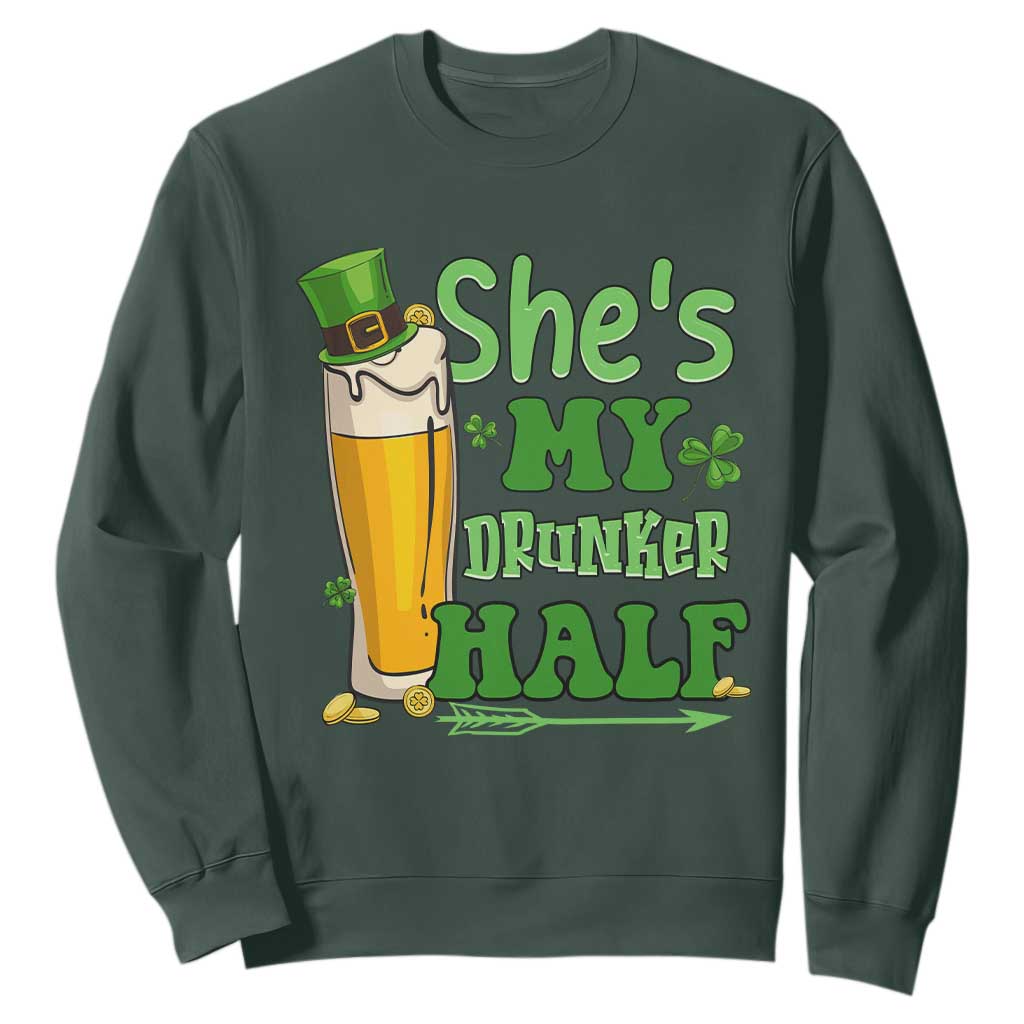Funny St. Patricks Day Drinking Couple Matching Sweatshirt She's My Drunker Half TS02 Dark Forest Green Printyourwear