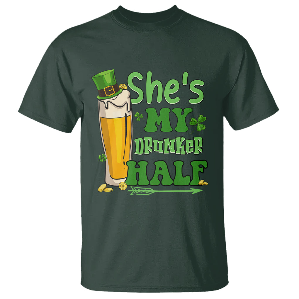 Funny St. Patricks Day Drinking Couple Matching T Shirt She's My Drunker Half TS02 Dark Forest Green Printyourwear