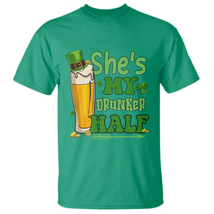 Funny St. Patricks Day Drinking Couple Matching T Shirt She's My Drunker Half TS02 Irish Green Printyourwear