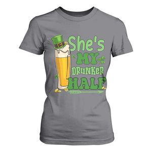 Funny St Patricks Day Drinking Couple Matching T Shirt For Women She's My Drunker Half TS02 Charcoal Print Your Wear
