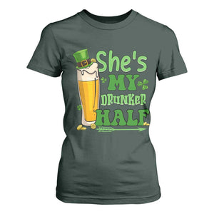 Funny St Patricks Day Drinking Couple Matching T Shirt For Women She's My Drunker Half TS02 Dark Forest Green Print Your Wear
