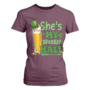 Funny St Patricks Day Drinking Couple Matching T Shirt For Women She's My Drunker Half TS02 Maroon Print Your Wear