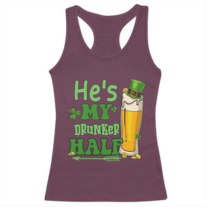 Funny St Patricks Day Drinking Couple Matching Racerback Tank Top He's My Drunker Half TS02 Maroon Print Your Wear