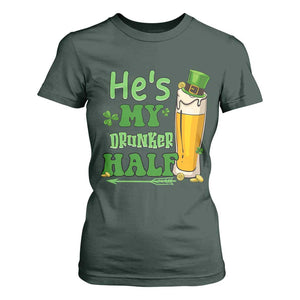 Funny St Patricks Day Drinking Couple Matching T Shirt For Women He's My Drunker Half TS02 Dark Forest Green Print Your Wear