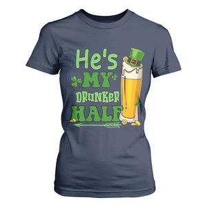 Funny St Patricks Day Drinking Couple Matching T Shirt For Women He's My Drunker Half TS02 Navy Print Your Wear