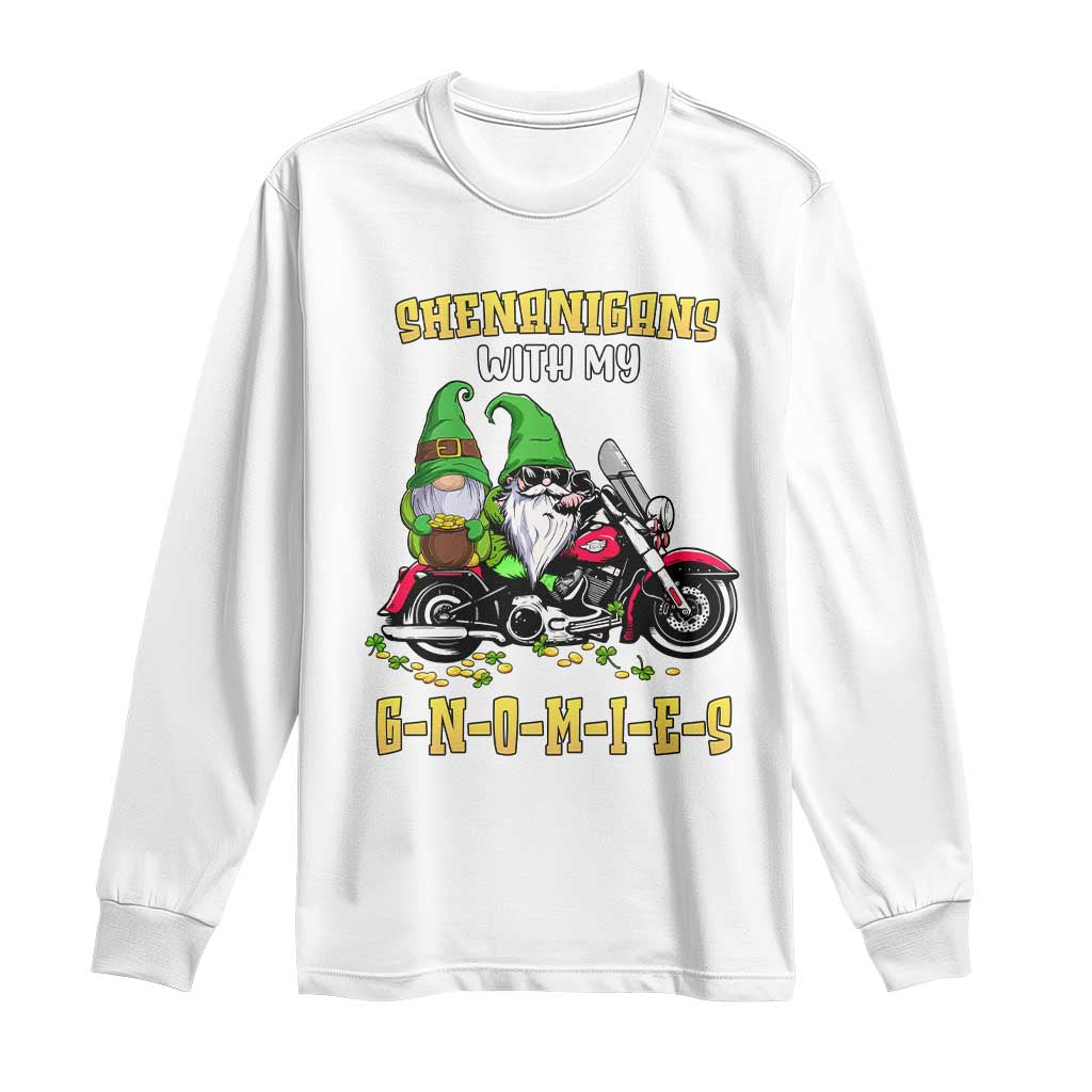 Funny St Patricks Day Gnome Long Sleeve Shirt Shenanigans With My Gnomies Motorbike Rider TS02 White Print Your Wear