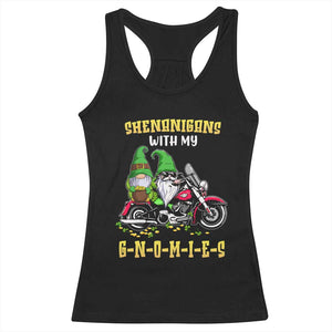 Funny St Patricks Day Gnome Racerback Tank Top Shenanigans With My Gnomies Motorbike Rider TS02 Black Print Your Wear