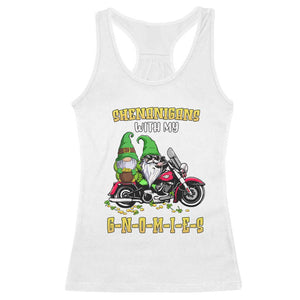 Funny St Patricks Day Gnome Racerback Tank Top Shenanigans With My Gnomies Motorbike Rider TS02 White Print Your Wear