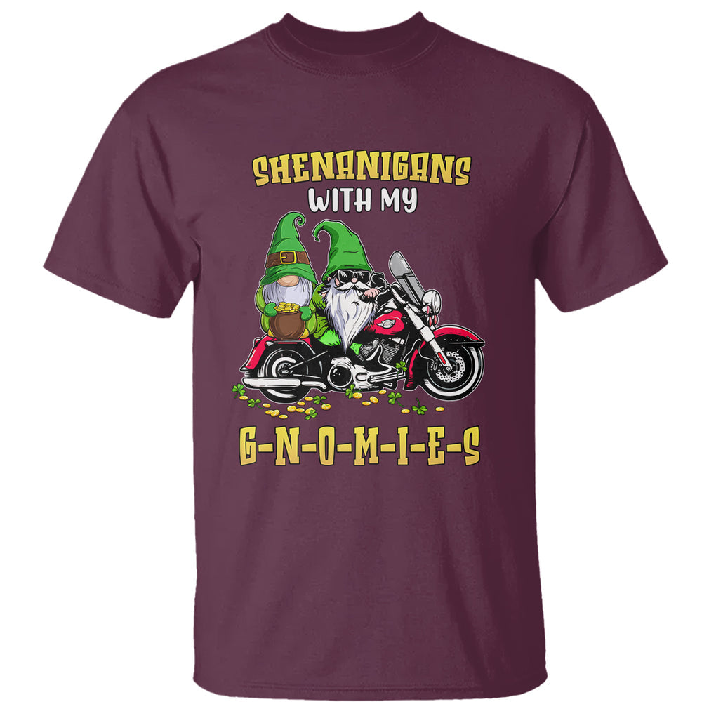 Funny St. Patricks Day Gnome T Shirt Shenanigans With My Gnomies Motorbike Rider TS02 Maroon Printyourwear