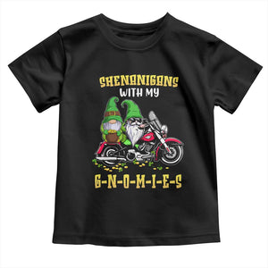 Funny St Patricks Day Gnome Toddler T Shirt Shenanigans With My Gnomies Motorbike Rider TS02 Black Print Your Wear