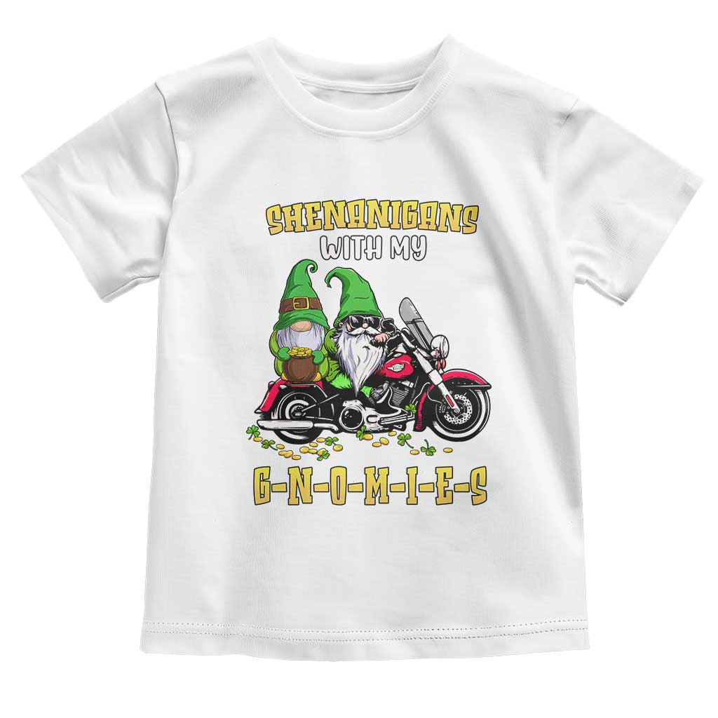 Funny St Patricks Day Gnome Toddler T Shirt Shenanigans With My Gnomies Motorbike Rider TS02 White Print Your Wear