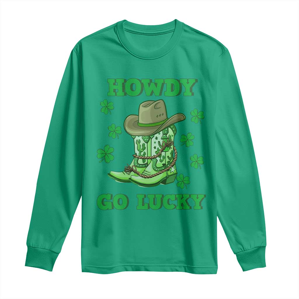 Funny St Patricks Cowboy Long Sleeve Shirt Howdy Go Lucky Boots Retro Irish Western TS02 Irish Green Print Your Wear