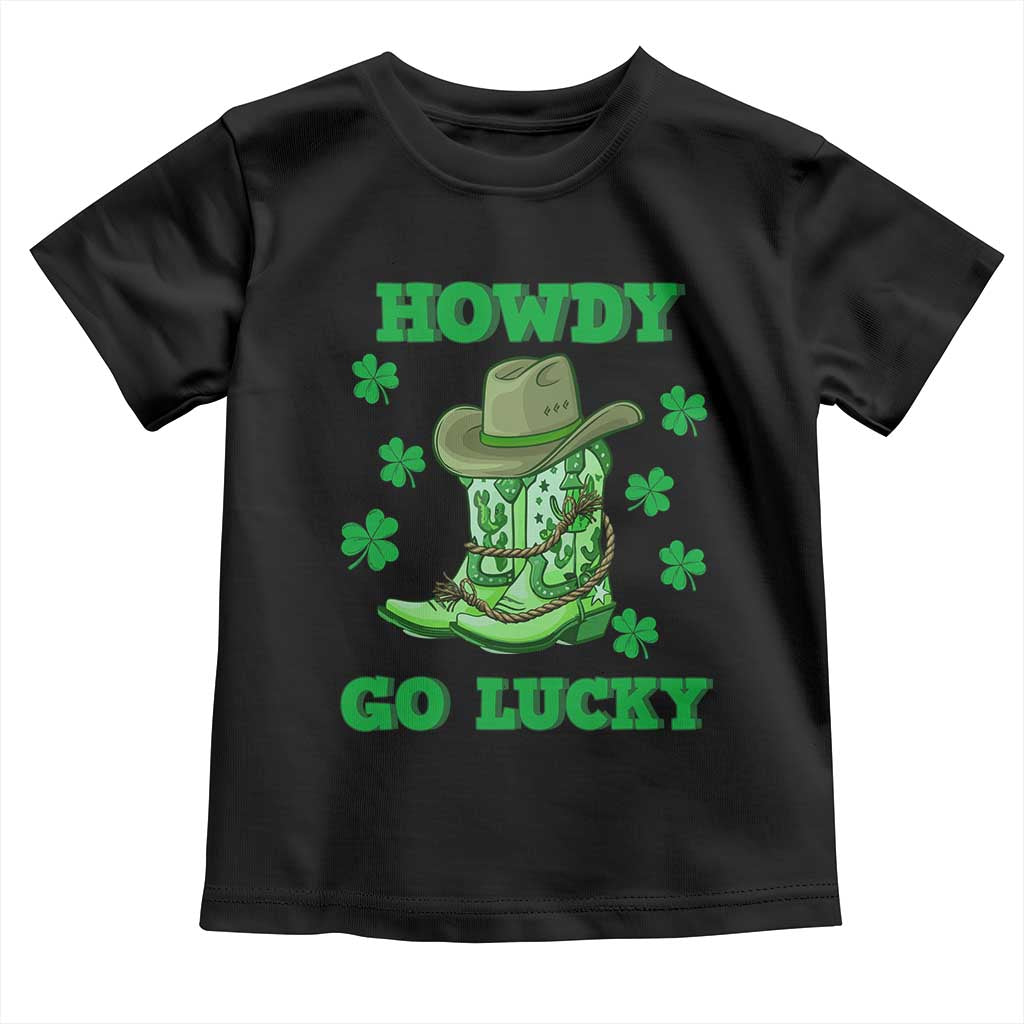 Funny St Patricks Cowboy Toddler T Shirt Howdy Go Lucky Boots Retro Irish Western TS02 Black Print Your Wear
