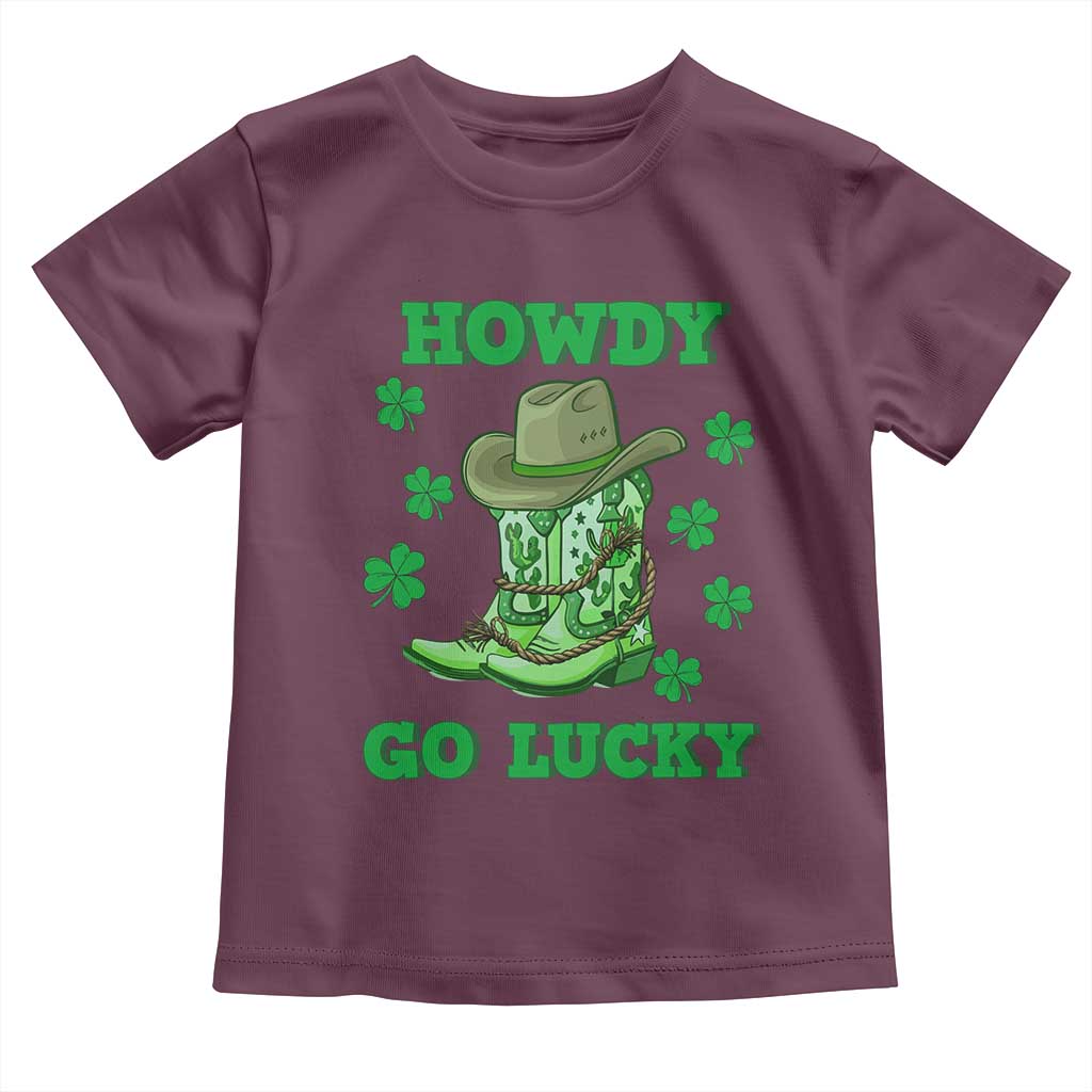 Funny St Patricks Cowboy Toddler T Shirt Howdy Go Lucky Boots Retro Irish Western TS02 Maroon Print Your Wear