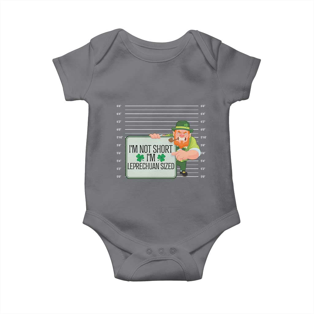 Funny St Patricks Day Baby Onesie I'm Not Short I'm Leprechaun Sized Mugshot TS02 Charcoal Print Your Wear