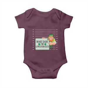 Funny St Patricks Day Baby Onesie I'm Not Short I'm Leprechaun Sized Mugshot TS02 Maroon Print Your Wear