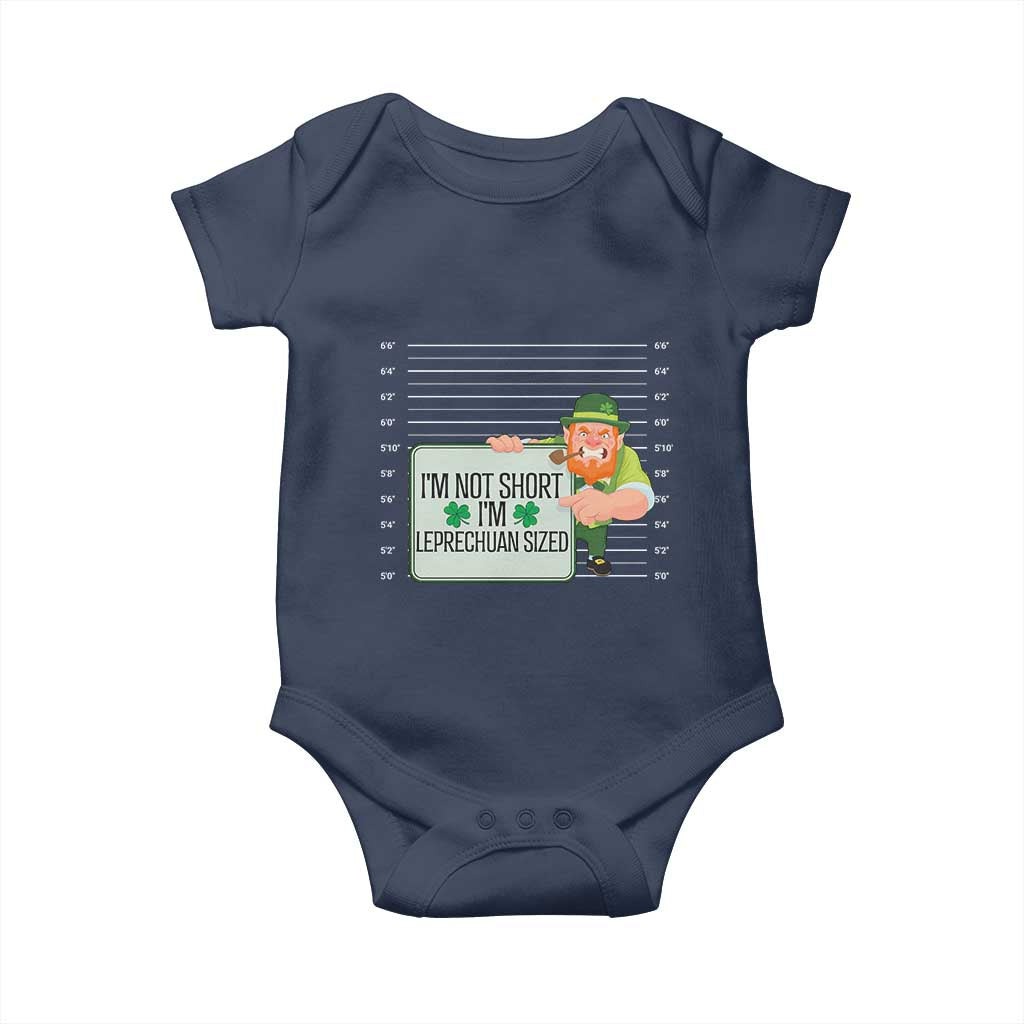 Funny St Patricks Day Baby Onesie I'm Not Short I'm Leprechaun Sized Mugshot TS02 Navy Print Your Wear