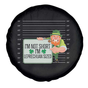 Funny St Patricks Day Spare Tire Cover I'm Not Short I'm Leprechaun Sized Mugshot TS02 Print Your Wear