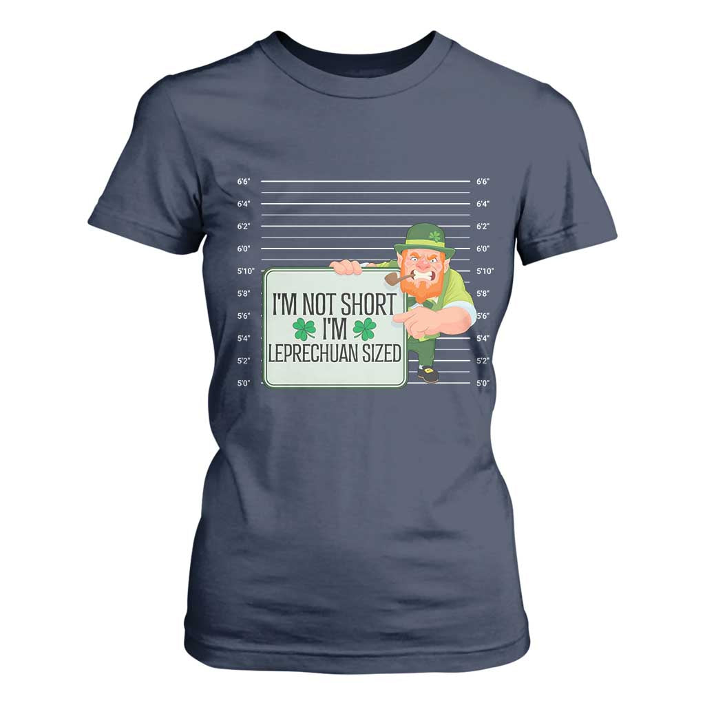 Funny St Patricks Day T Shirt For Women I'm Not Short I'm Leprechaun Sized Mugshot TS02 Navy Print Your Wear