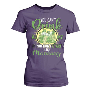 Funny St Patricks Day Drinking T Shirt For Women You Can't Drink All Day If You Don't Start In The Morning TS02 Purple Print Your Wear