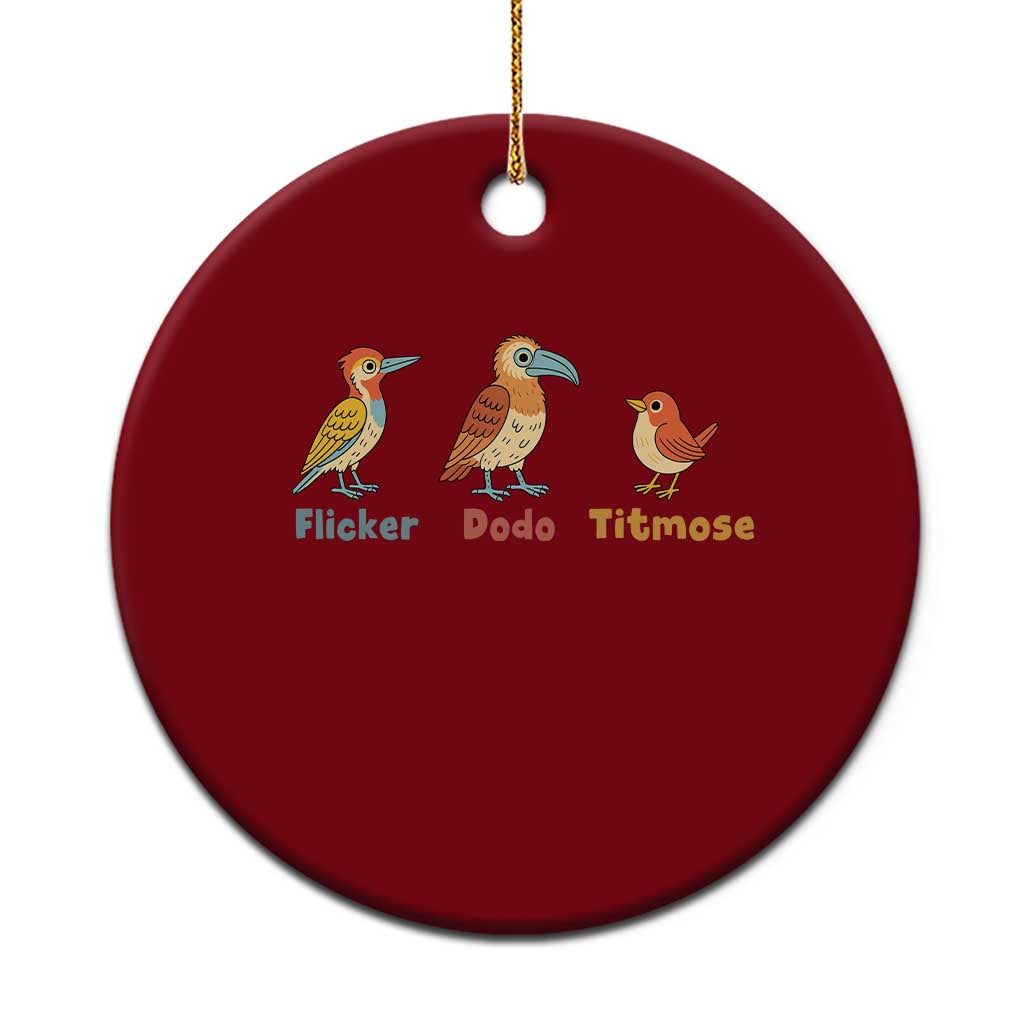 Flicker Dodo Titmouse Subtle FDT Ceramic Ornament Funny Bird Lover Nature TS02 1pc Red Print Your Wear