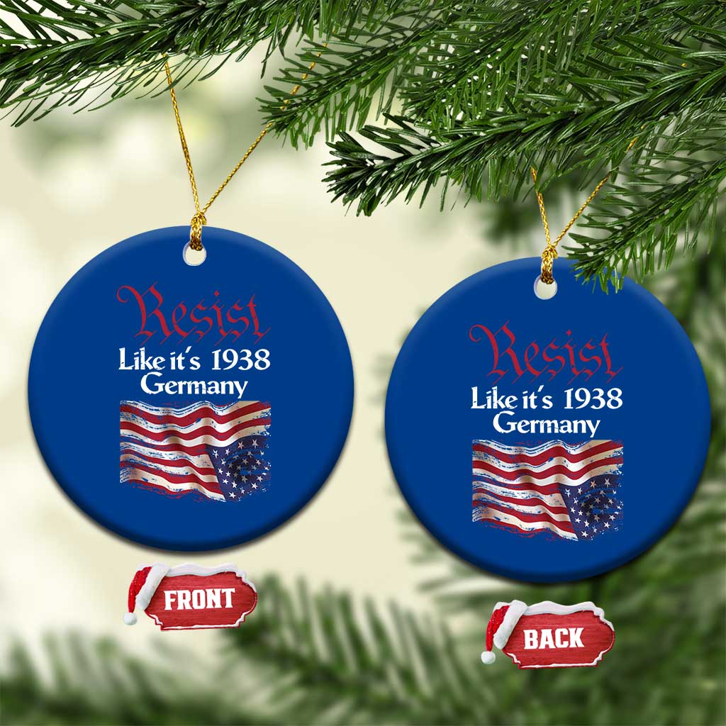American Flag Resist Ceramic Ornament Like It's 1938 Germany TS02 1pc Blue Print Your Wear