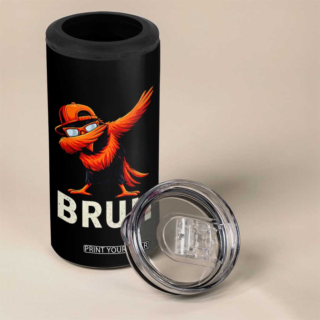 Funny Dabbing Oriole Bird Bruh 4 in 1 Can Cooler Tumbler Cool Game Day Sports Fan TS02 Print Your Wear