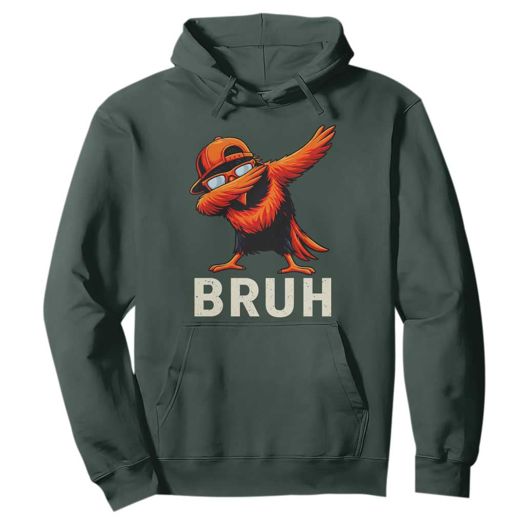 Funny Dabbing Oriole Bird Bruh Hoodie Cool Game Day Sports Fan TS02 Dark Forest Green Print Your Wear