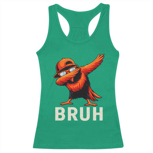Funny Dabbing Oriole Bird Bruh Racerback Tank Top Cool Game Day Sports Fan TS02 Irish Green Print Your Wear