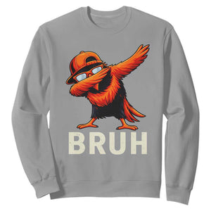 Funny Dabbing Oriole Bird Bruh Sweatshirt Cool Game Day Sports Fan TS02 Sport Gray Print Your Wear