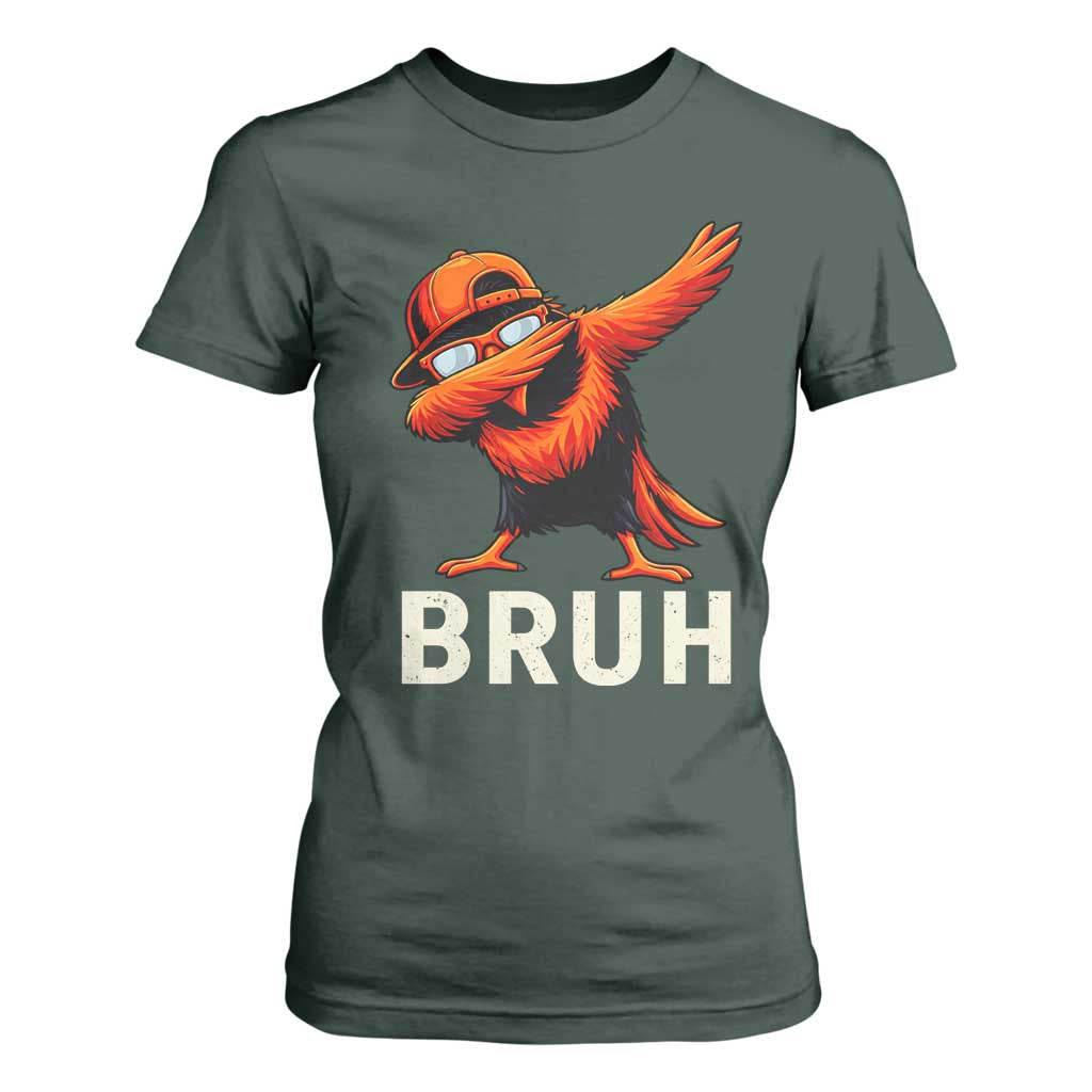 Funny Dabbing Oriole Bird Bruh T Shirt For Women Cool Game Day Sports Fan TS02 Dark Forest Green Print Your Wear