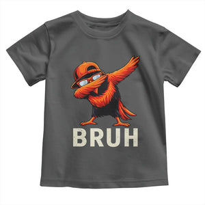 Funny Dabbing Oriole Bird Bruh Toddler T Shirt Cool Game Day Sports Fan TS02 Dark Heather Print Your Wear
