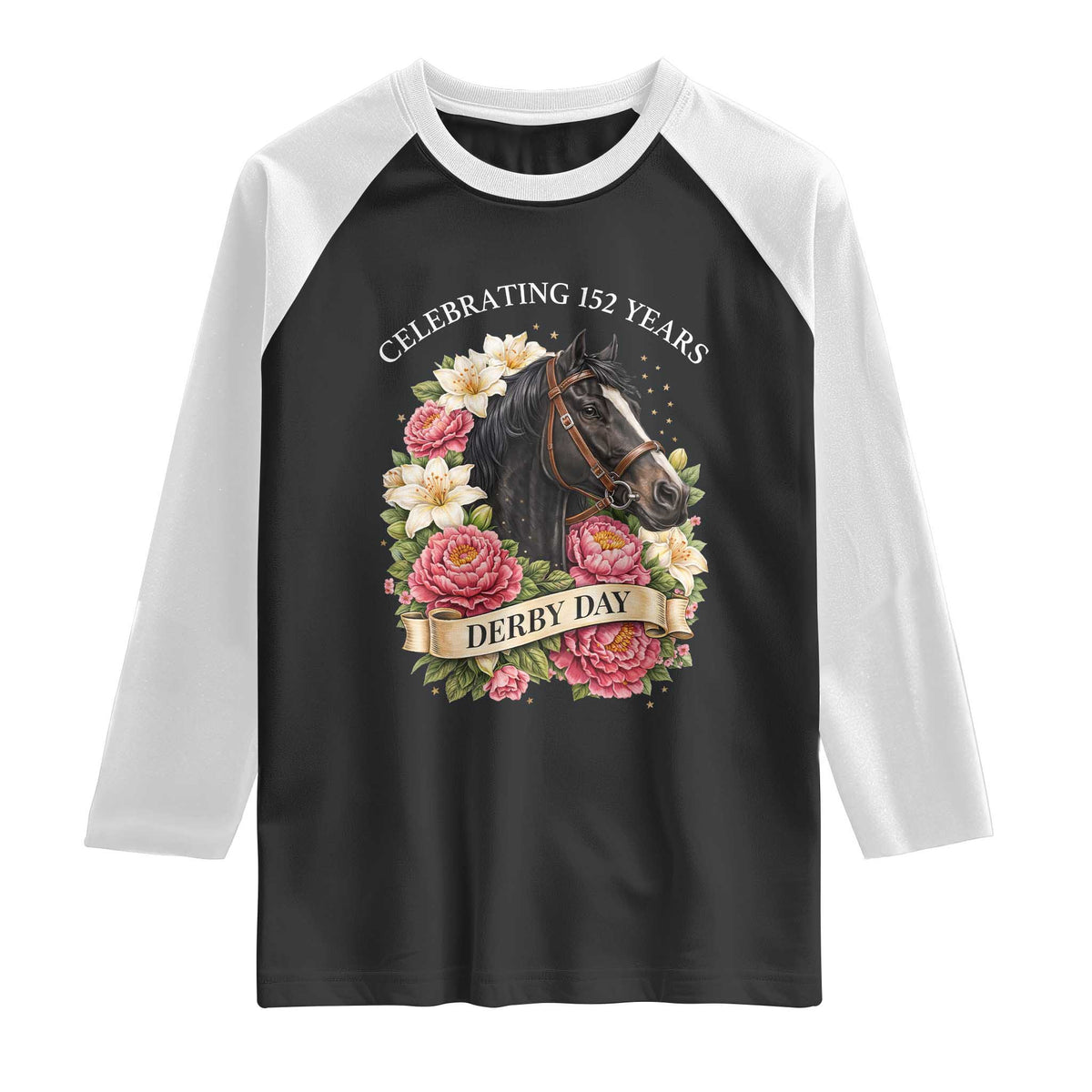 Celebrating 152 Years Derby Day Floral Raglan Shirt Horse Racing Pink Peony White Lily Equestrian 152nd Anniversary TS02 Black White Print Your Wear