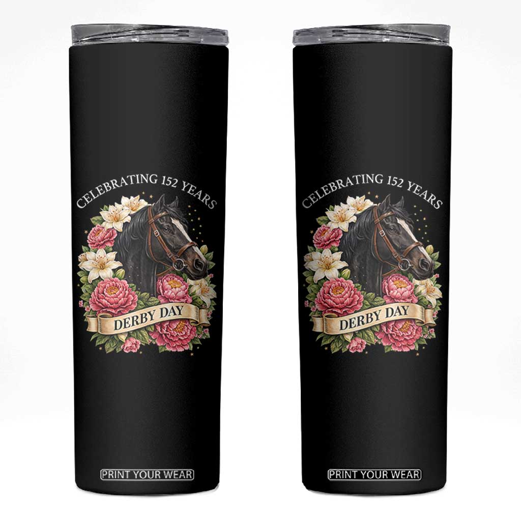 Celebrating 152 Years Derby Day Floral Skinny Tumbler Horse Racing Pink Peony White Lily Equestrian 152nd Anniversary TS02 Black Print Your Wear