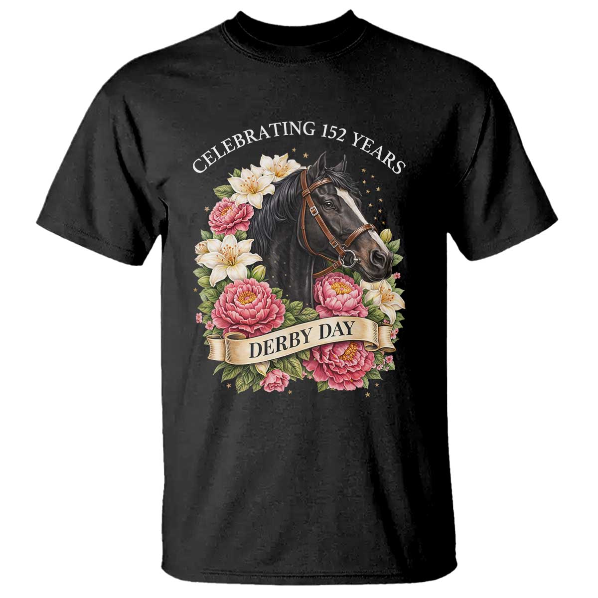 Celebrating 152 Years Derby Day Floral T Shirt Horse Racing Pink Peony White Lily Equestrian 152nd Anniversary TS02 Black Print Your Wear