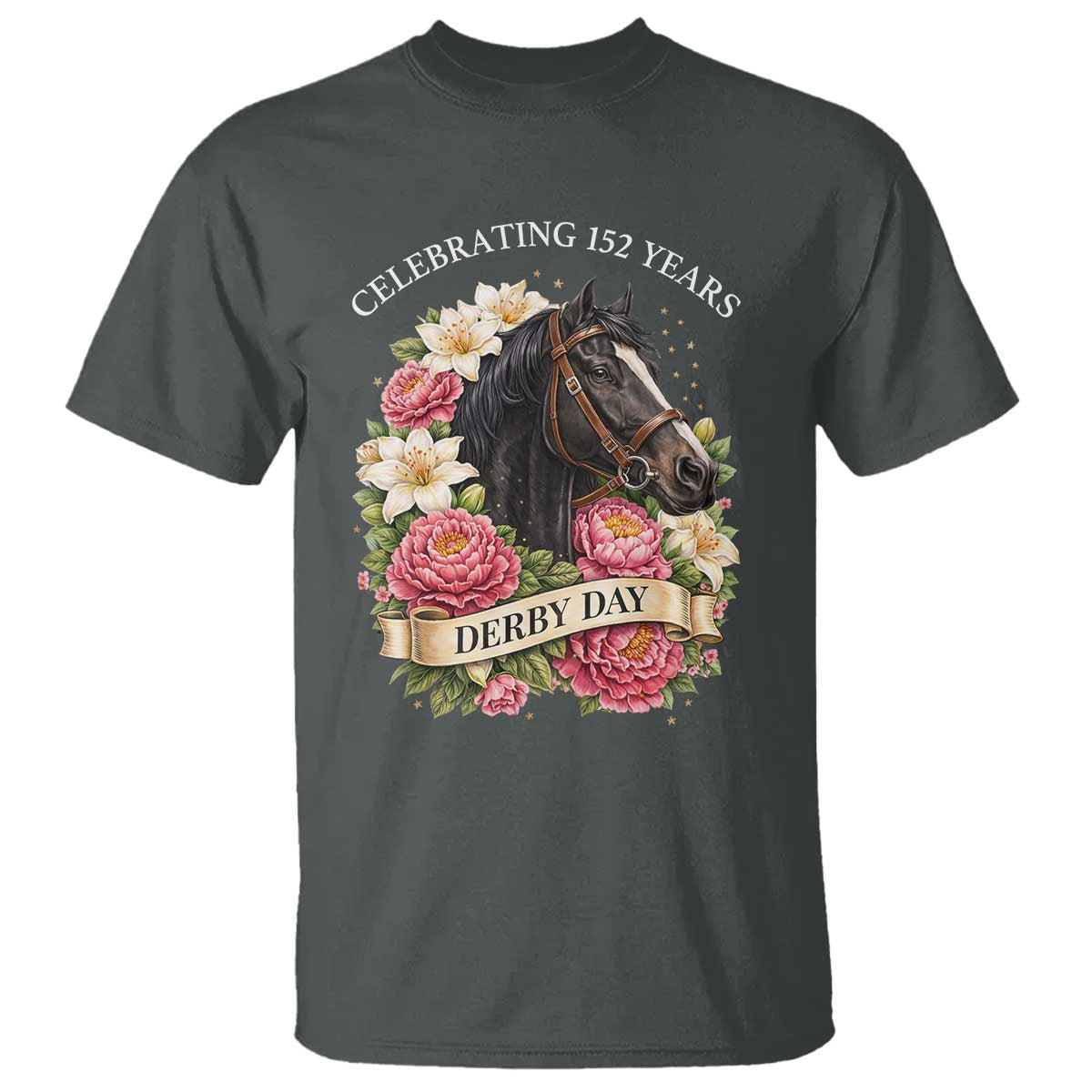 Celebrating 152 Years Derby Day Floral T Shirt Horse Racing Pink Peony White Lily Equestrian 152nd Anniversary TS02 Dark Heather Print Your Wear