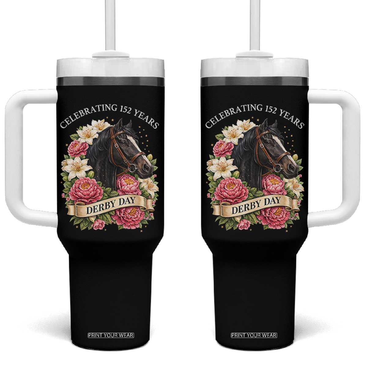 Celebrating 152 Years Derby Day Floral Tumbler With Handle Horse Racing Pink Peony White Lily Equestrian 152nd Anniversary TS02 One Size: 40 oz Black Print Your Wear
