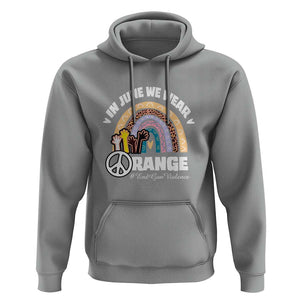 Gun Violence Awareness Hoodie In June We Wear Orange End Gun Violence Awareness Rainbow TS02 Sport Gray Print Your Wear