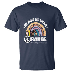 Gun Violence Awareness T Shirt In June We Wear Orange End Gun Violence Awareness Rainbow TS02 Navy Print Your Wear