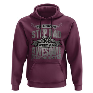 Funny Step Dad Hoodie I'm A Proud Step Dad Of Awesome Daugher Father's Day TS02 Maroon Print Your Wear